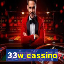 33w cassino